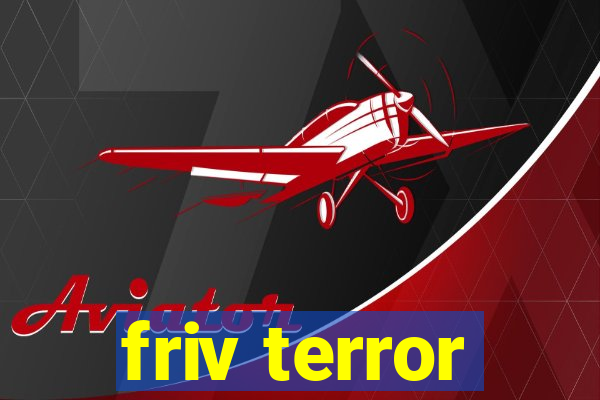 friv terror